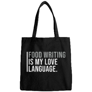 Discover Food Writer Meme Quote Bags