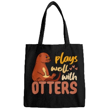 Discover Otters Plays Well With Otters Animal Lover Funny Sea Otter Fan Bags