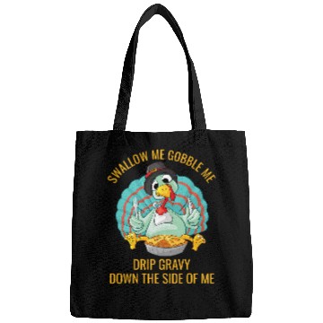 Discover Gobble Me Swallow Me Drip Gravy Funny Thanksgiving Turkey 32 Bags