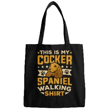 Discover Cocker Spaniel Owner This Is My Cocker Spaniel Walking Bags