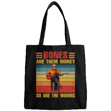 Discover Skeletons Skulls Bones Are Their Money So Are The Worms Skeletons Quote Retro 213 Skull Bags