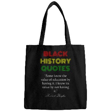 Discover Educated Black History Frederick Douglass Education Quote Bags