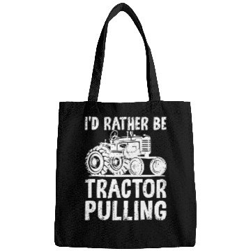 Discover Tractor driving Id Rather Be Tractor Pulling Funny Tractor Driver Farmer Bags