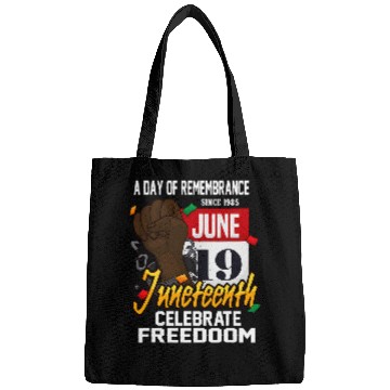 Discover A Day Of Remembrance Since 1985 Juneteenth Celebrate Freedom Bags