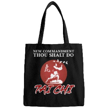 Discover New Commandment Thou Shalt Do Tai Chi Tai Chi Beginners Bags
