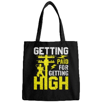 Discover Getting Paid for Getting High Lineman Electrician 1 Bags