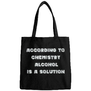Discover According to Chemistry alcohol is Bags