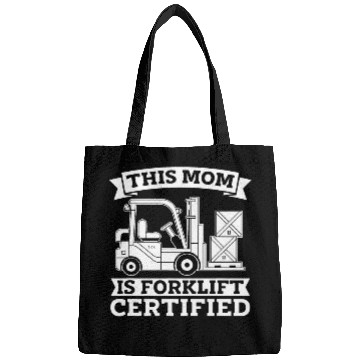 Discover Forklifter Mom Logistics Certified Forklift Operator Bags