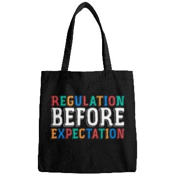 Discover Cute ABA SLP Therapy Regulation Before Expectation Therapy Bags