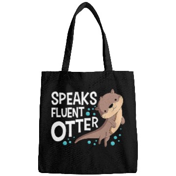 Discover Otters Speaks Fluent Otter Animal Lover Bags