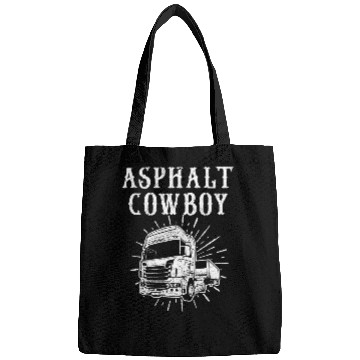 Discover Asphalt Cowboy Humorous Truck Driver Quotes Bags