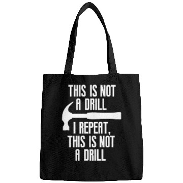 Discover Funny This Is Not A Drill Tradesman Builder Contractor Gift Bags
