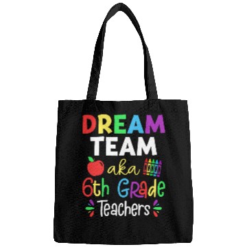 Discover Dream Team Aka 6th Grade Teachers Back To School Student Bags
