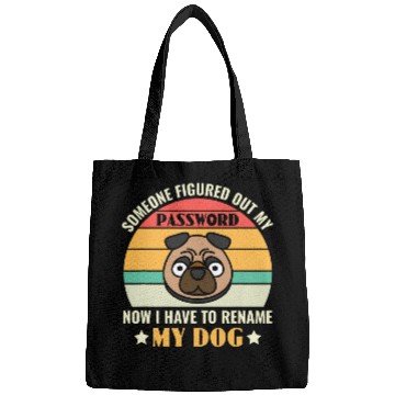 Discover Funny Cyber Security I Have To Rename My Dog Programmer Bags