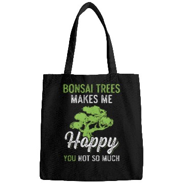 Discover Bonsai Trees Makes Me happy Bags