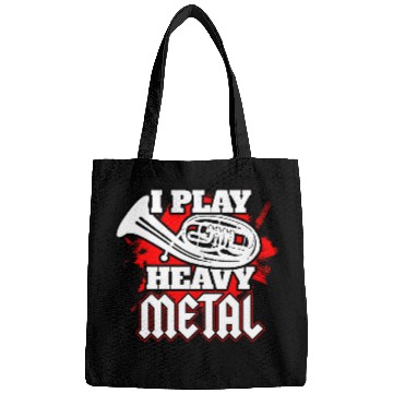 Discover Tenorhorn I Play Heavy Metal Funny Bags