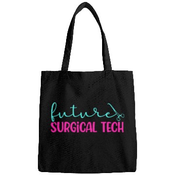 Discover Future Surgical Tech To Be Surgical Technology Student Bags