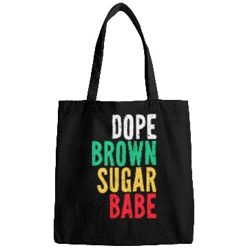 Discover Dope Brown Sugar Babe Juneteenth Freedom Day Independence 1 Bags