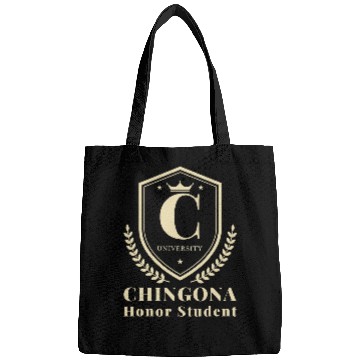Discover Funny CHINGONA University Honor Student Bags