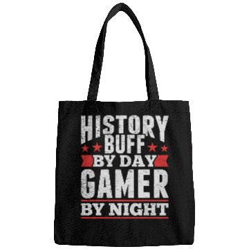 Discover History Buff By Day Gamer By Night Historian Gamer Historian Bags