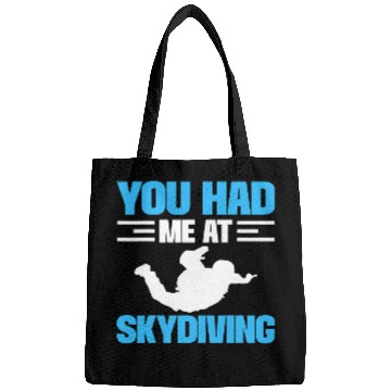 Discover Skydiving Gift You Had Me At Skydiving Parachuting Skydiving Bags