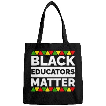 Discover Black Educators Matter Black Teacher Appreciation Juneteenth 1 Bags
