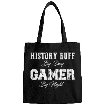 Discover Historian History Gamer History Buff By Day Gamer By Night Bags
