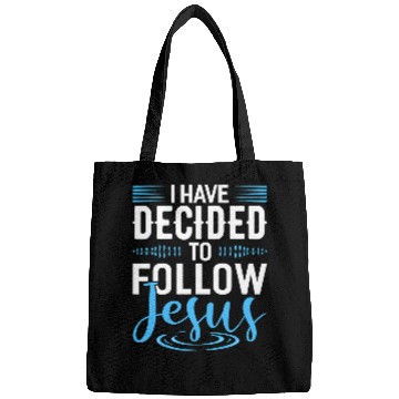 Discover Christian I Have Decided To Follow Jesus Christian s God Christ Bags