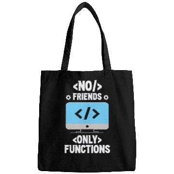 Discover No Friends Only Functions Programmer Code Coder Coding Bags