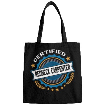 Discover Woodworking Funny Certified Redneck Carpenter Bags