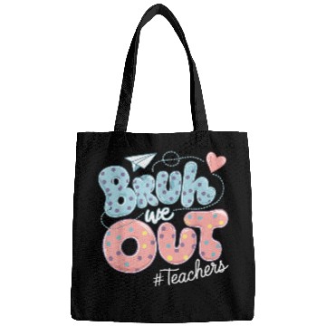 Discover Bruh We Out Teacher Appreciation Bags