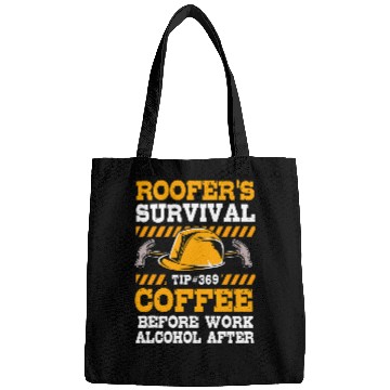 Discover Before Work Coffee After Work Alcohol Funny Roofer For Men Bags