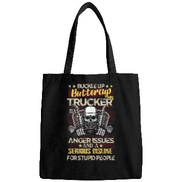 Discover Buckle Up Buttercup This Trucker Has Anger Issues Bags