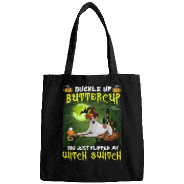 Discover Dog Jack Russell Terrier Buckle Up Buttercup You Just Flipped My Witch Switch 576 paw Bags