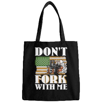 Discover Dont Fork With Me Funny Forklift Operator Forklift Driver 12 Bags
