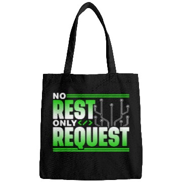Discover No Rest Only Request Coder Sayings Code Programmer Coding Bags