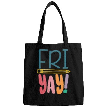 Discover FriYay Funny Teacher Student Friday Weekend Bags