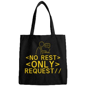 Discover No Rest Only Request Programmer Code Sayings Coder Coding Bags