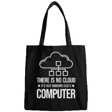 Discover There Is No Cloud Its Just Someone Elses Computer Admin Bags