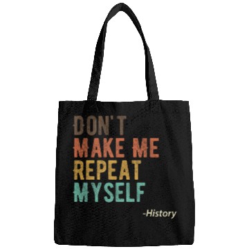 Discover Funny History Pun Quotes History Teacher History Buff Bags