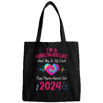Discover Im A Physician Associate This Is My Week Happy nurses Week Bags
