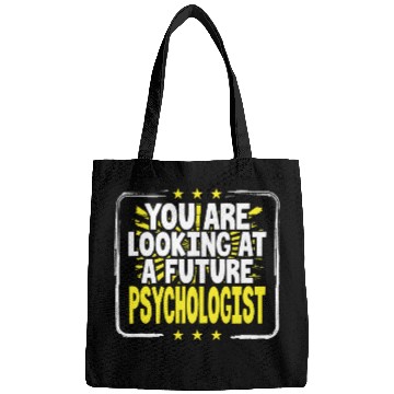 Discover You Are Looking At A Future Psychologist Psychology Student Bags