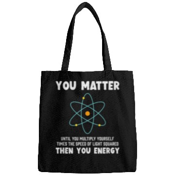 Discover Engineer Physics Relativity Equation Einstein You Matter Bags