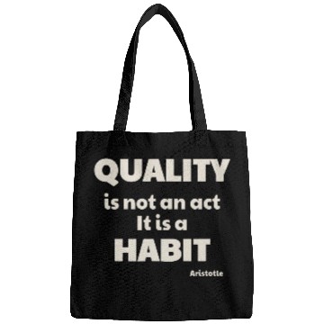 Discover Quality Is Not An Act Aristotle Quote Philosophy Life Bags