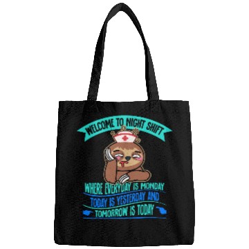 Discover Registered nurses Nursing Sloth Welcome To Night Shift nurses Bags