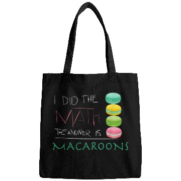 Discover The Answer Is Macaroons Funny Math Student Bags