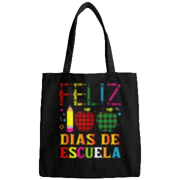 Discover Feliz 100 Dias De Escuela Spanish Teacher 100 Days School Bags