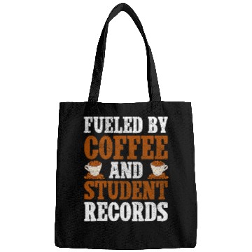 Discover Fueled By Coffee And Student Records School Staff Bags