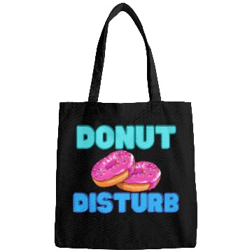 Discover DoNut Disturb Funny Do Not Disturb Bags