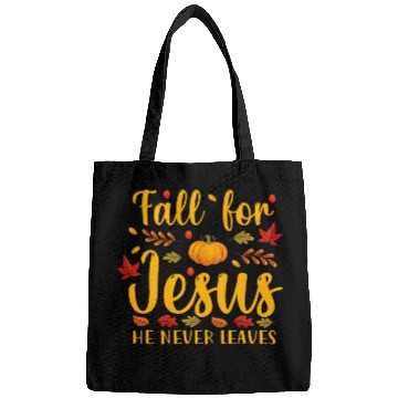 Discover Fall for Jesus He Never Leaves Christian Thanksgiving Autumn Bags
